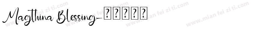 Magthina Blessing字体转换